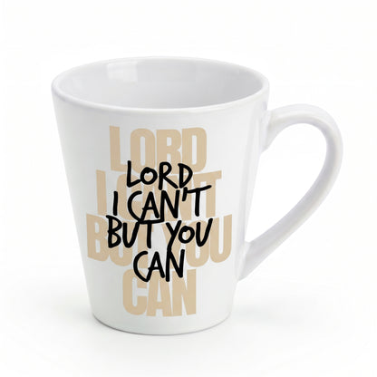 Lord I Can't But You Can Coffee Mug - Inspirational Christian Faith Mug - Daily Reminder of God's Strength & Love