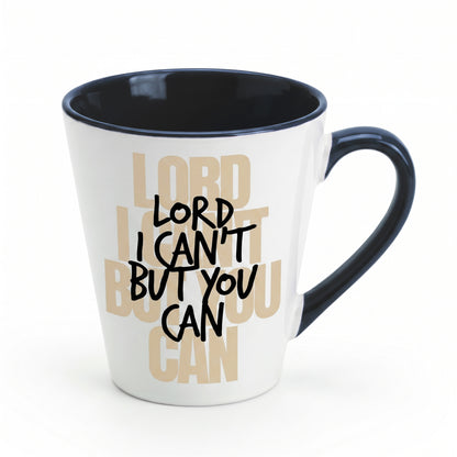 Lord I Can't But You Can Coffee Mug - Inspirational Christian Faith Mug - Daily Reminder of God's Strength & Love
