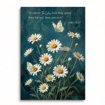 Luke 12:27 Consider the Lilies KJV Scripture Canvas Wall Art - Daisy Butterfly Botanical Decor